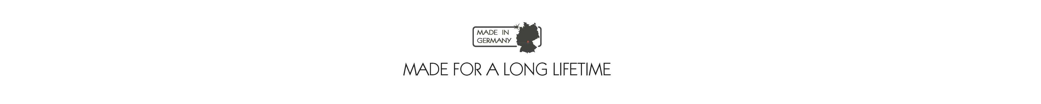 Made in Germany-made for a long lifetime